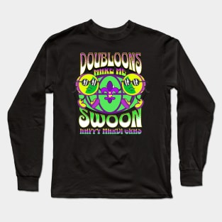 Doubloons make me Swoon Long Sleeve T-Shirt